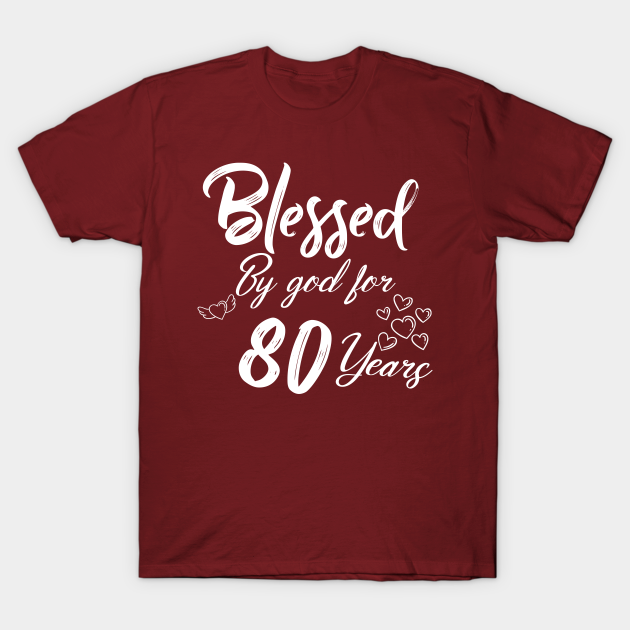 80th birthday - 80th Birthday - T-Shirt  TeePublic