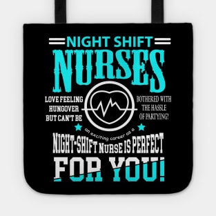 Nightshift Nurse Novelty tshirt for Night Shift Nurses Tote