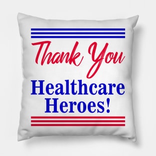 Thank You Healthcare Heroes Pillow