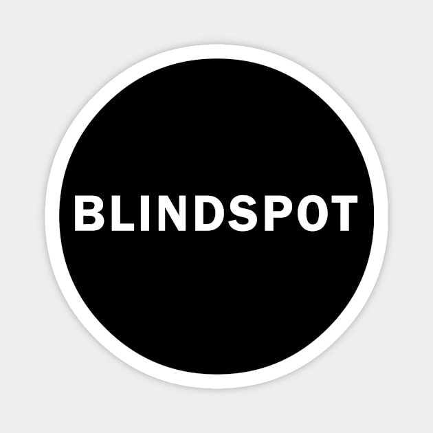 BLINDSPOT Magnet by whoisdemosthenes