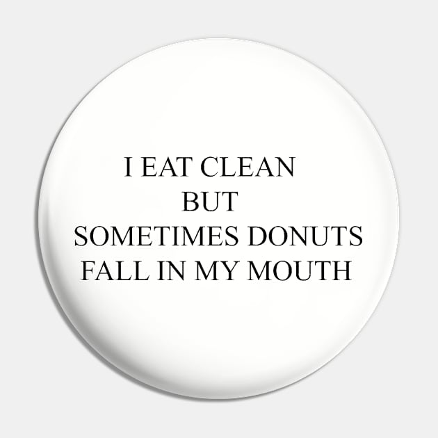 EAT CLEAN Pin by CultureNoir