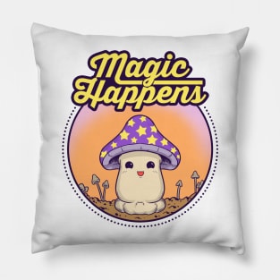 Magic Happens Pillow