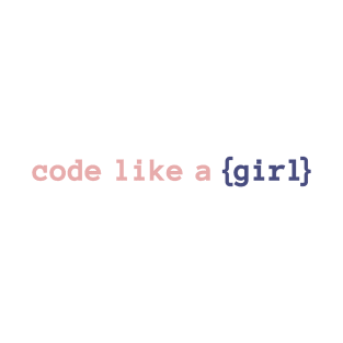 Code like a girl - Dev girl T-Shirt