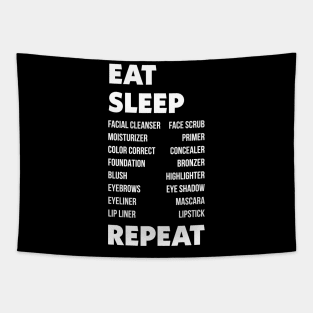 Eat Sleep Makeup Repeat Tapestry