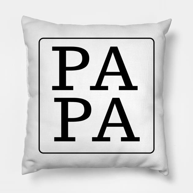 PAPA fathers day black text Pillow by Ashden