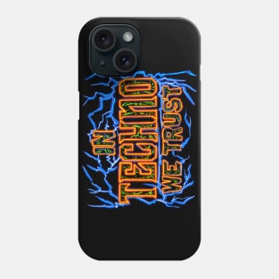 In Techno We Trust Flames Phone Case