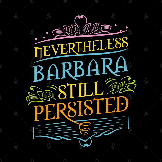 Nevertheless Barbara Still Persisted by Toogoo