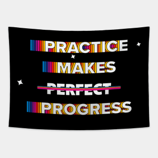 Practice makes progress Tapestry