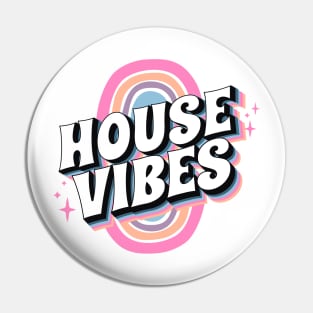 HOUSE MUSIC - House Vibes (pink/blue/purple) Pin