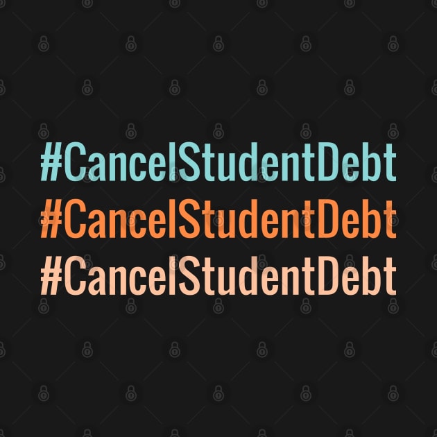 Cancel Student Debt Hashtag by Coolthings