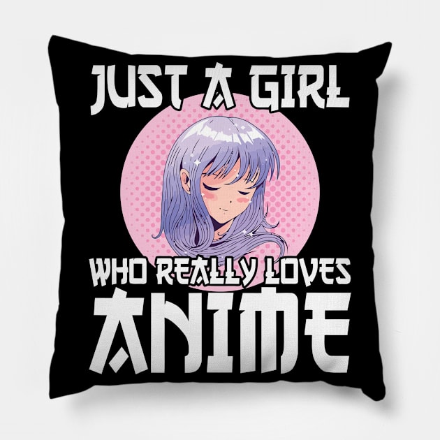 Anime Girl Merch Otaku Gift Just A Girl Who Loves Anime Pillow by GaryWilsson