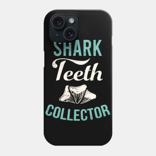 Shark teeth collector design / teeth collecting lover / shark lover Phone Case