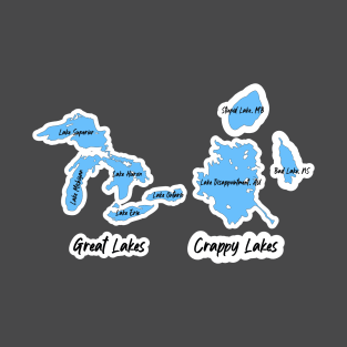 Great Lakes and Crappy Lakes T-Shirt