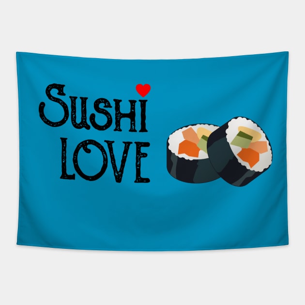 Sushi = Love Tapestry by HoomorTees