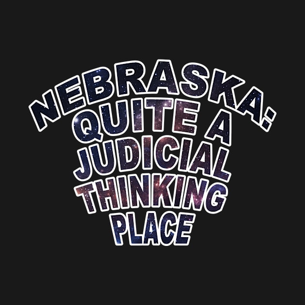 Nebraska Quite A Judicial Thinking Place by PENART