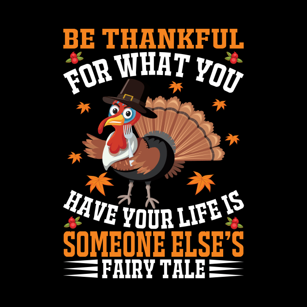 Be Thankful For What You Have Your Life Is Someone Else s Fairy Tale by HOLLA