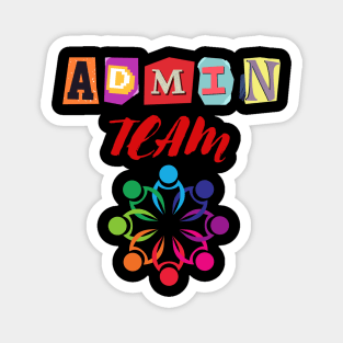 Admin Team! Magnet