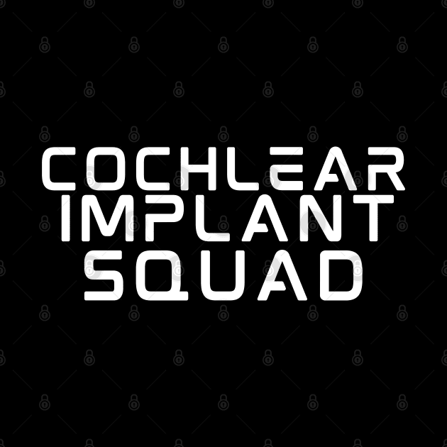 Cochlear Implant Squad by DDCreates