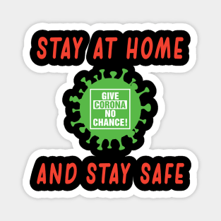 Stay At Home And Stay Safe Magnet