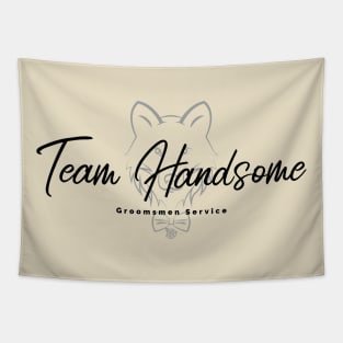 Team Handsome 1 Tapestry