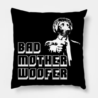 Bad Mother Fucker, Funny DOG Bad Mother WOOFER Parody Pillow