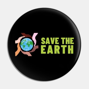 Save The Earth, Save The Planet Pin