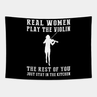 Strings and Humor Unite! Real Women Play the Violin Tee - Embrace Musical Fun with this Hilarious T-Shirt Hoodie! Tapestry