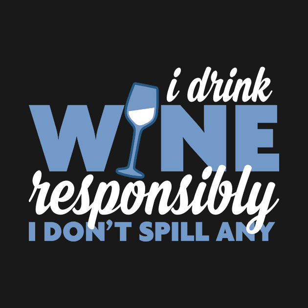 Drink Wine Responsibly by veerkun