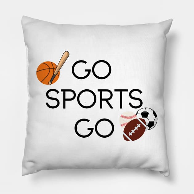 GO SPORTS GO Pillow by dollartrillz