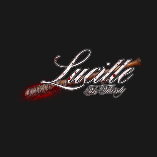 Lucille Is Thirsty T-Shirt