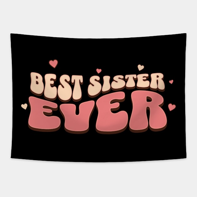 Best Sister Ever | Brothers and sisters day Tapestry by PlayfulPrints