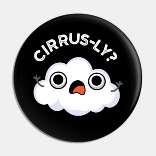 Cirrusly Cute Weather Cirrus Cloud Pun Pin