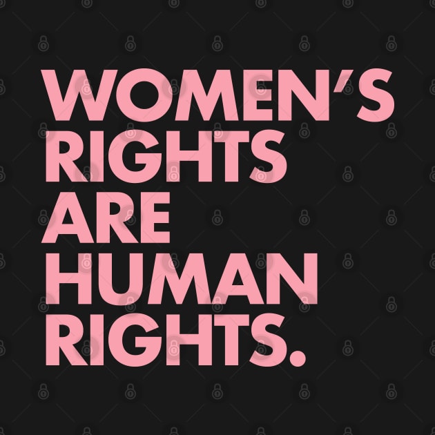 Women's Rights are Human Rights (pink) by Tainted