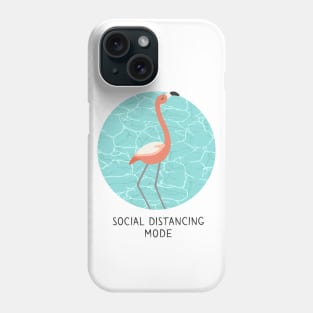 Social distancing mode by pink flamingo Phone Case