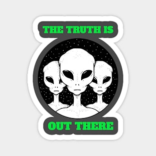 The truth is out there Magnet