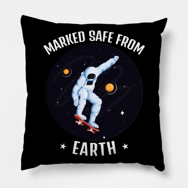 Funny Astronaut Marked Safe From Earth Pillow by Etopix
