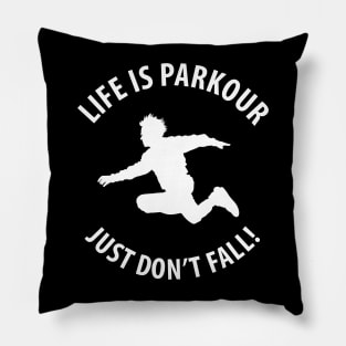 Life Is Parkour Pillow