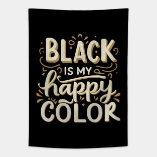 Black Is My Happy Color. Funny Tapestry