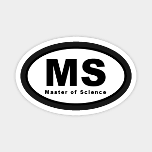 MS (Master of Science) Oval Magnet