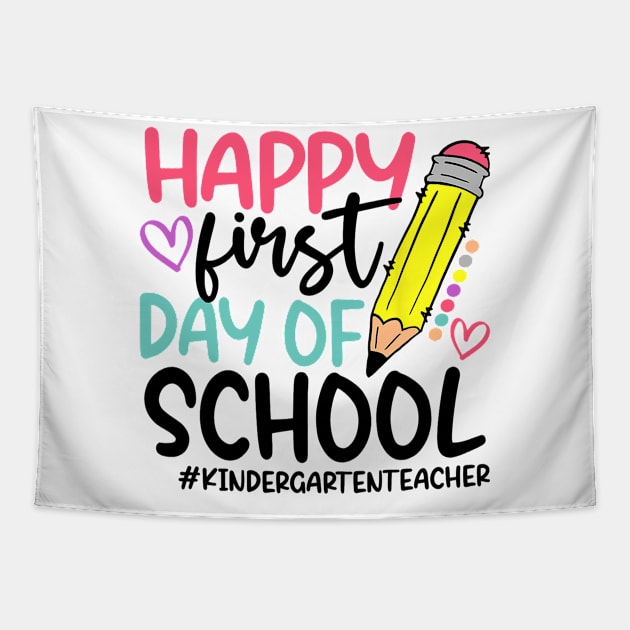 Kindergarten Teacher Happy First Day of school Funny Tapestry by torifd1rosie