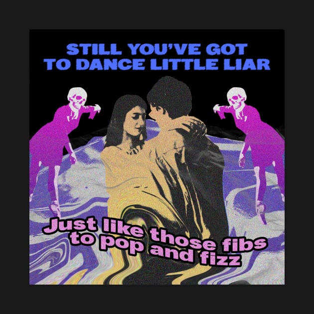 Dance Little Liar by arcticdom