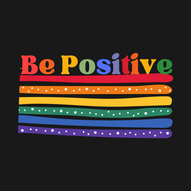 Rainbow - Be Positive by AnimeVision