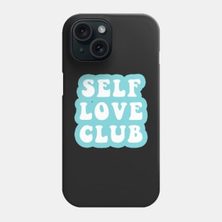 Self Love Club Phone Case