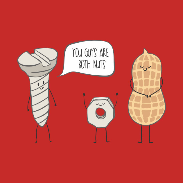 You guys are both nuts! Diy TShirt TeePublic