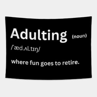 Adulting is fun Tapestry