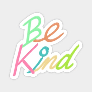 Be kind Magnet