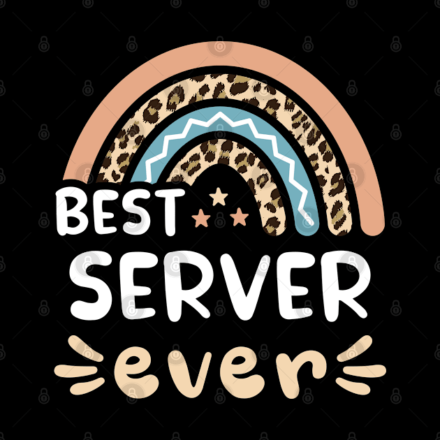 Best Server ever Leopard Rainbow Gift Mom by qwertydesigns