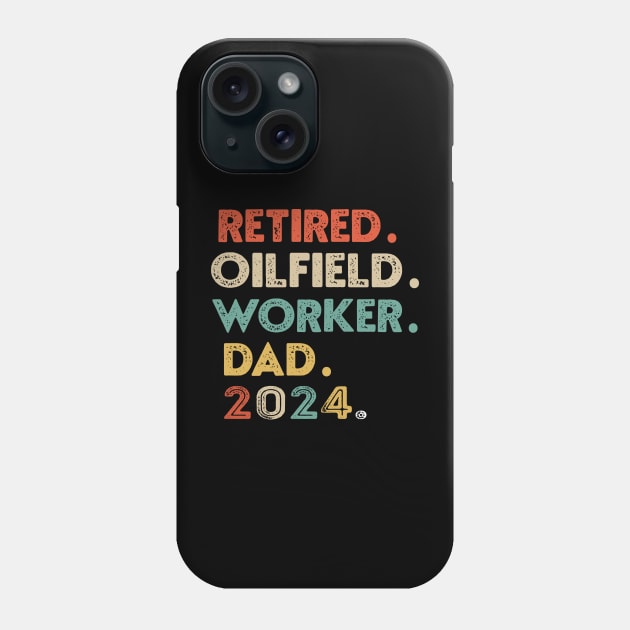 Oilfield Worker Retired 2024 Dad Worker Retirement Retro Tee gift Phone Case by NIKA13