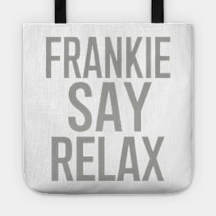 Frankie Say Relax Tote