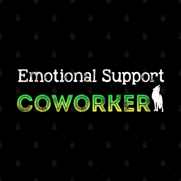 emotional support coworker Gag colorful DESIGN by NIKA13